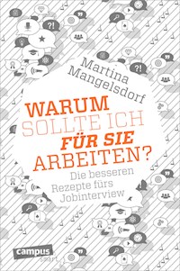 Warum sollte ich für Sie arbeiten? - Martina Mangelsdorf - E-Book