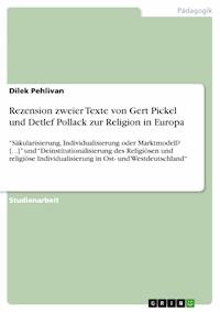 Rezension zweier Texte von Gert Pickel und Detlef Pollack zur Religion in Europa - Dilek Pehlivan - E-Book