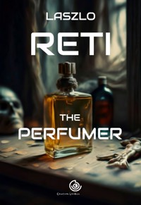 The Perfumer - Laszlo Reti - E-Book