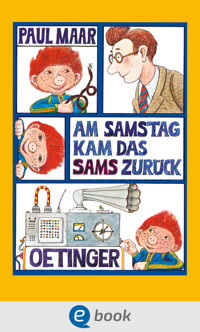 Das Sams 2. Am Samstag kam das Sams zurück - Paul Maar - E-Book