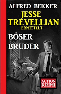 Jesse Trevellian ermittelt Böser Bruder: Action Krimi - Alfred Bekker - E-Book