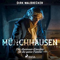 Münchhausen - Der Abenteuer-Klassiker für die ganze Familie (Ungekürzt) - Dirk Walbrecker - Hörbuch