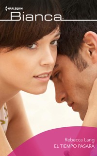 El tiempo pasará - Rebecca Lang - E-Book