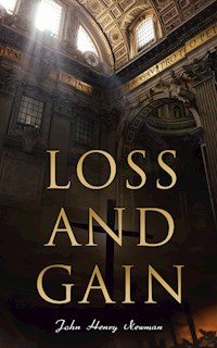 Loss and Gain - John Henry Newman - E-Book