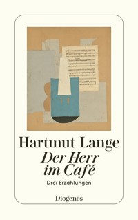 Der Herr im Café - Hartmut Lange - E-Book
