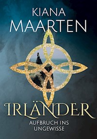 Irländer - Kiana Maarten - E-Book