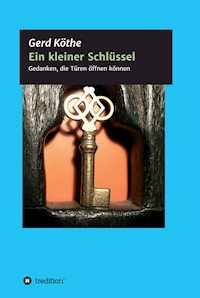 Ein kleiner Schlüssel - Gerd Köthe - E-Book