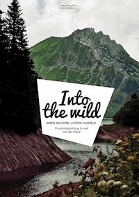 Into the wild - Hans Geißlinger - E-Book
