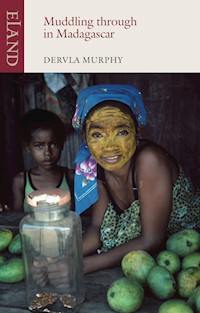 Muddling through Madagascar - Dervla Murphy - E-Book