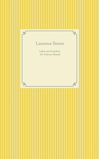 Leben und Ansichten des Tristram Shandy - Laurence  Sterne - E-Book