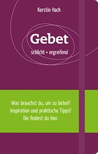 Gebet - Kerstin Hack - E-Book