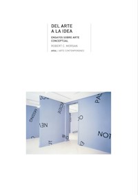 Del arte a la idea - Robert C. Morgan - E-Book