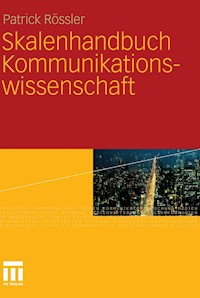 Skalenhandbuch Kommunikationswissenschaft - Patrick Rössler - E-Book