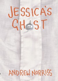 Jessica's Ghost - Andrew Norriss - E-Book