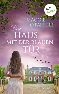 Das Haus mit der blauen Tür - Maggie O'Farrell - E-Book