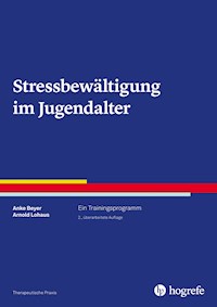 Stressbewältigung im Jugendalter - Anke Beyer - E-Book