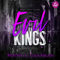 Evil Kings (Rebels of St. Cilline 4) - Penny L. Chapman - Hörbuch