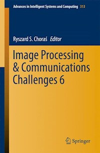 Image Processing & Communications Challenges 6 -  - E-Book