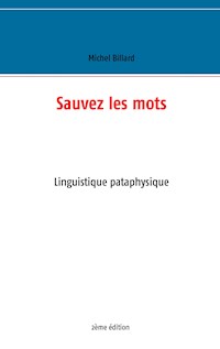 Sauvez les mots - Michel Billard - E-Book