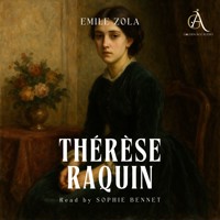 Thérèse Raquin - Audiobook - Émile Zola - Hörbuch