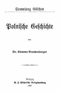 Polnische Geschichte - Brandenburger, Clemens - kostenlos E-Book