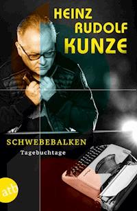 Schwebebalken - Heinz Rudolf Kunze - E-Book