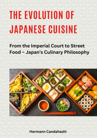 The Evolution of Japanese Cuisine - Hermann Candahashi - E-Book