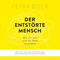 Der entstörte Mensch - Petra Bock - Hörbuch
