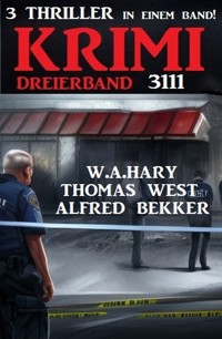 Krimi Dreierband 3111 - Alfred Bekker - E-Book