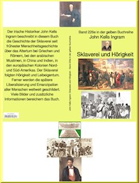 Sklaverei und Hörigkeit – Band 226e in der gelben Buchreihe – bei Jürgen Ruszkowsk - John Kells Ingram - E-Book