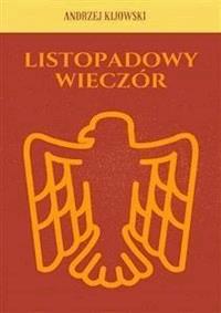 Listopadowy wieczór - Andrzej Kijowski - E-Book