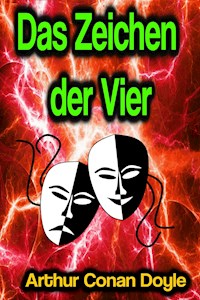 Das Zeichen der Vier - Arthur Conan Doyle - E-Book