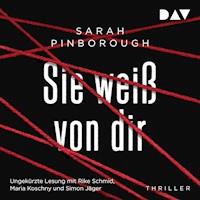 Sie weiß von dir - Sarah Pinborough - Hörbuch