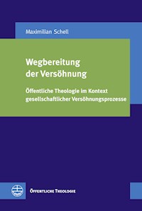 Wegbereitung der Versöhnung - Maximilian Schell - E-Book