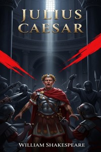 Julius Caesar - William Shakespeare - E-Book