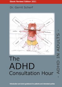 The ADHD Consultation Hour - Dr. Gerrit Scherf - E-Book