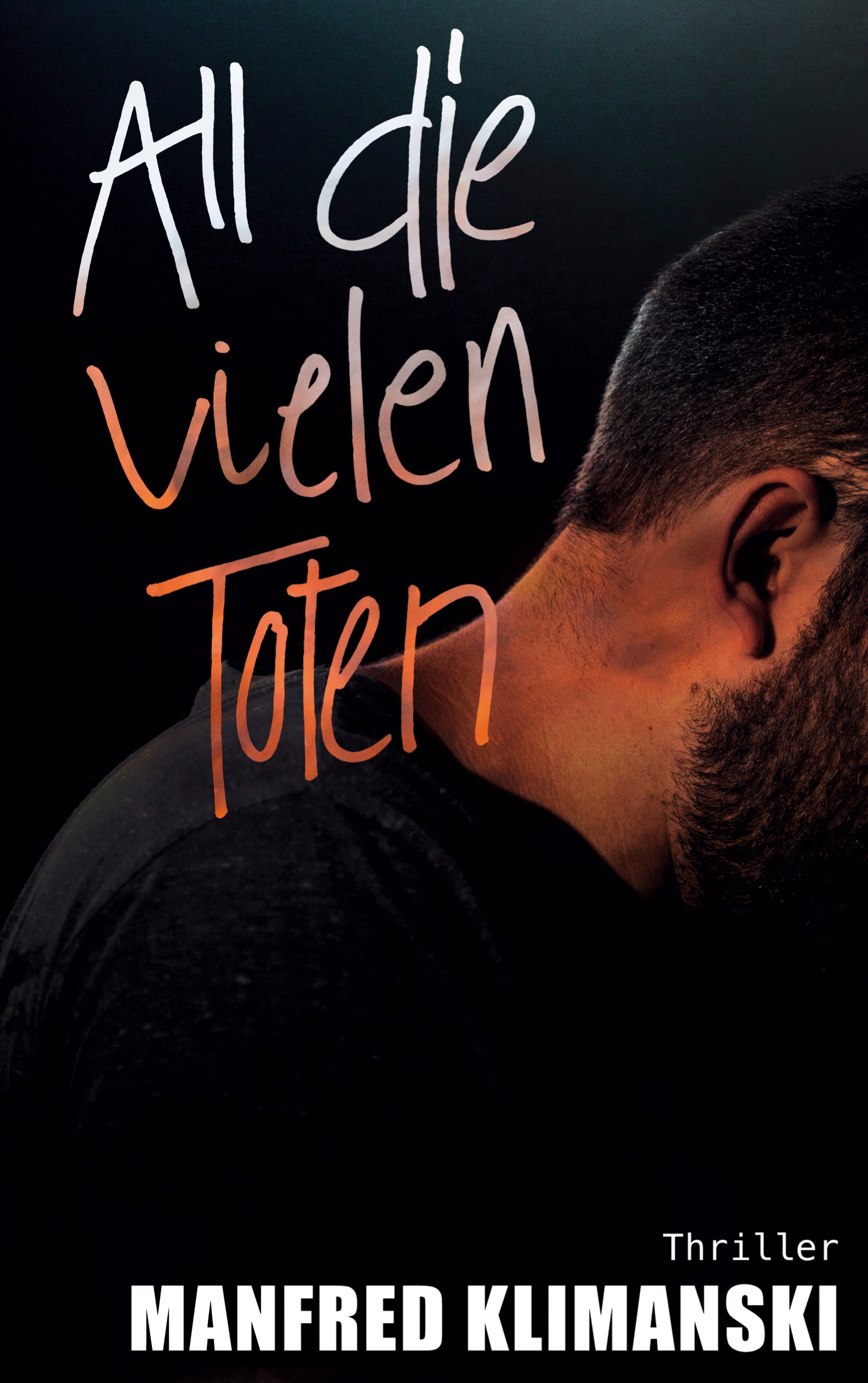 All die vielen Toten - Manfred Klimanski - E-Book