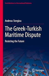 The Greek-Turkish Maritime Dispute - Andreas Stergiou - E-Book