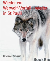 Wieder ein Werwolf-Vorfall - wieder in St.Pauli - Jo Stüsser-Simpson - E-Book