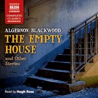 The Empty House and other Stories (Unabridged) - Algernon Blackwood - Hörbuch