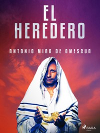 El heredero - Antonio Mira de Amescua - E-Book