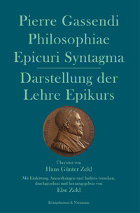 Philosophiae Epicuri Syntagma. Darstellung der Lehre Epikurs - Pierre Gassendi - E-Book