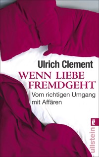Wenn Liebe fremdgeht - Ulrich Clement - E-Book