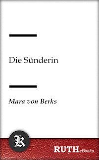 Die Sünderin - Mara von Berks - E-Book
