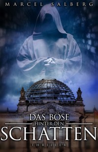 Das Böse hinter den Schatten - Marcel Salberg - E-Book