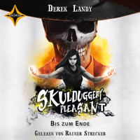 Bis zum Ende - Skulduggery Pleasant, Teil 15 (gekürzt) - Derek Landy - Hörbuch