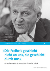 »Die Freiheit geschieht nicht an uns, sie geschieht durch uns« -  - E-Book
