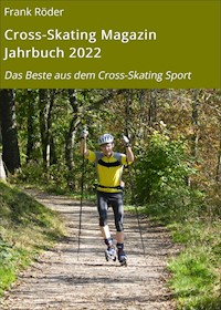 Cross-Skating Magazin Jahrbuch 2022 - Frank Röder - E-Book