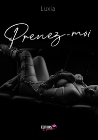 Prenez-moi - Luxia - E-Book