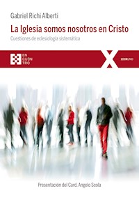 La Iglesia somos nosotros en Cristo - Gabriel Richi Alberti - E-Book